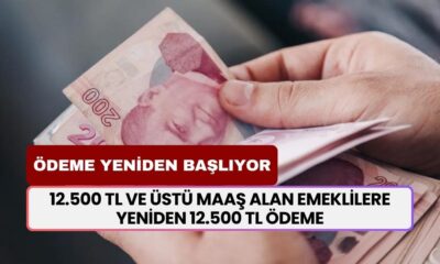 12.500 TL ve Üstü Maaş Alan Emeklilere Yeniden 12.500 TL Ödeme Yapılacak