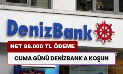 TC Kimliği Kapan Cuma Denizbank'a Koşacak! REKOR ÖDEME Çıktı! Net 88.000 TL