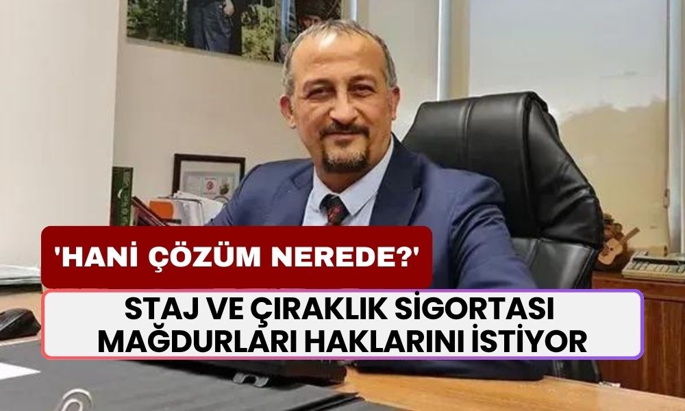 Staj ve Çıraklık Sigortası Mağdurları Haklarını İstiyor! 'Hani Çözüm Nerede?'