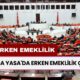 2li ERKEN EMEKLİLİK Müjdesi! Torba Yasa'da Erken Emeklilik Çıktı!