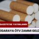 Sigaraya ÖTV Zammı Geldi! Gece Yarısı Resmi Gazete'de Yayınlandı