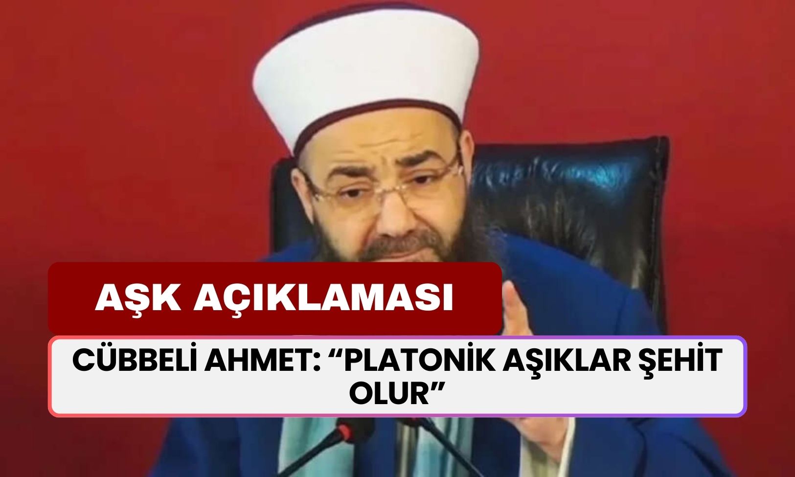 Cübbeli Ahmet Aşk Açıklaması! “Platonik Aşıklar Şehit Olur”