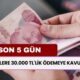 Emeklilere 30.000 TL'lik Ödemeye Kavuşuyor! Son 5 Gün Kaldı