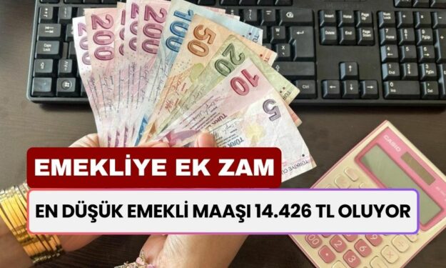 Emekli Maaşı 14.426 TL Olacak! SSK ve BAĞ-KUR Emeklilerine Ek Zam Müjdesi