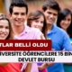 Üniversite Öğrencilere 15 Bin TL Devlet Bursu! Şartlar Açıklandı