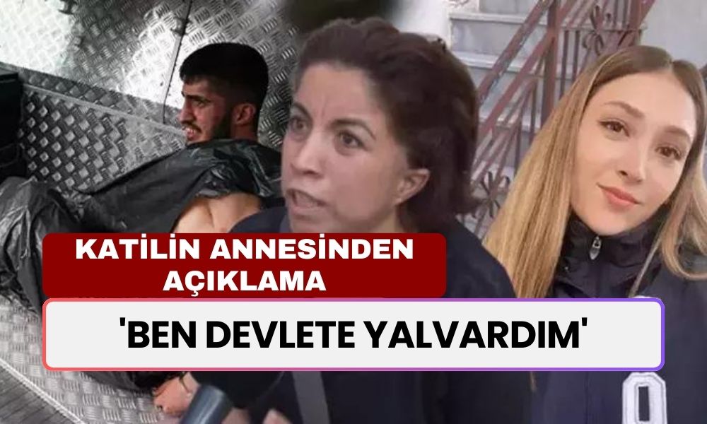 Şeyda Yılmaz'ı Şehit Eden Katilin Annesinden Şoke Eden Açıklama! 'Ben Devlete Yalvardım'