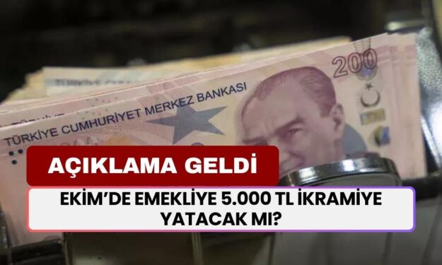 Milyonlarca Emeklinin Merakla Beklediği Karar! Emekliye Ekim Ayında 5 Bin TL İkramiye Yatacak Mı?