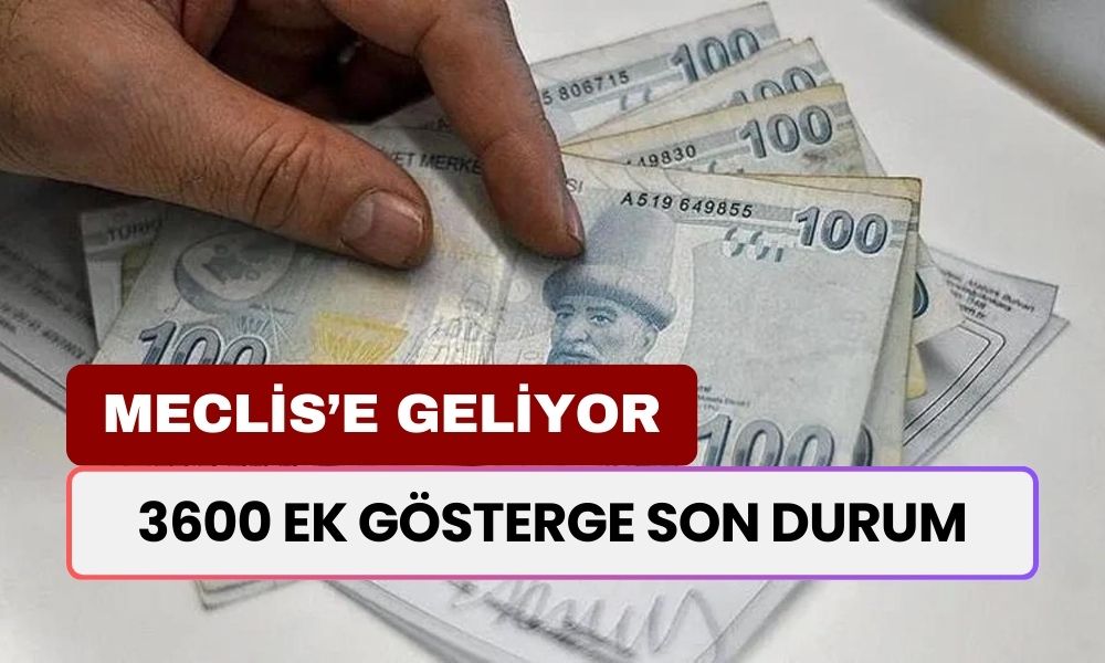 3600 Ek Gösterge Düzenlemesi ile İlgili Son Gelişmeler: Kimleri Kapsıyor?