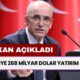 Bakanı Mehmet Şimşek Müjdeledi: "Türkiye 268 Milyar Dolar Yatırım Çekti"