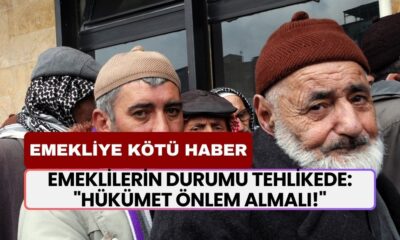 Emeklilerin Durumu Tehlikede: "Hükümet Önlem Almalı!"