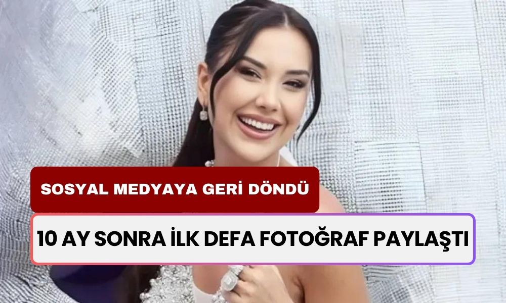 Dilan Polat Yine Dayanamadı! 10 Aylık Sonra Sosyal Medyaya Geri Döndü! İşte İLK PAYLAŞIMI