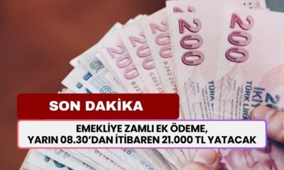 Emekliye ZAMLI EK ÖDEME! Yarın 08.30’dan itibaren 21.000 TL yatacak