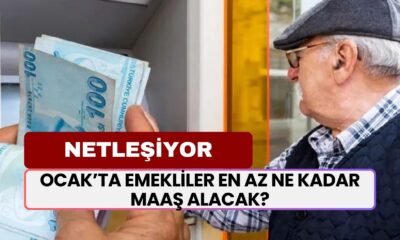 EMEKLİ HABERLERİ! Ocak Ayında Emekliler En Az Ne Kadar Maaş Alacak?