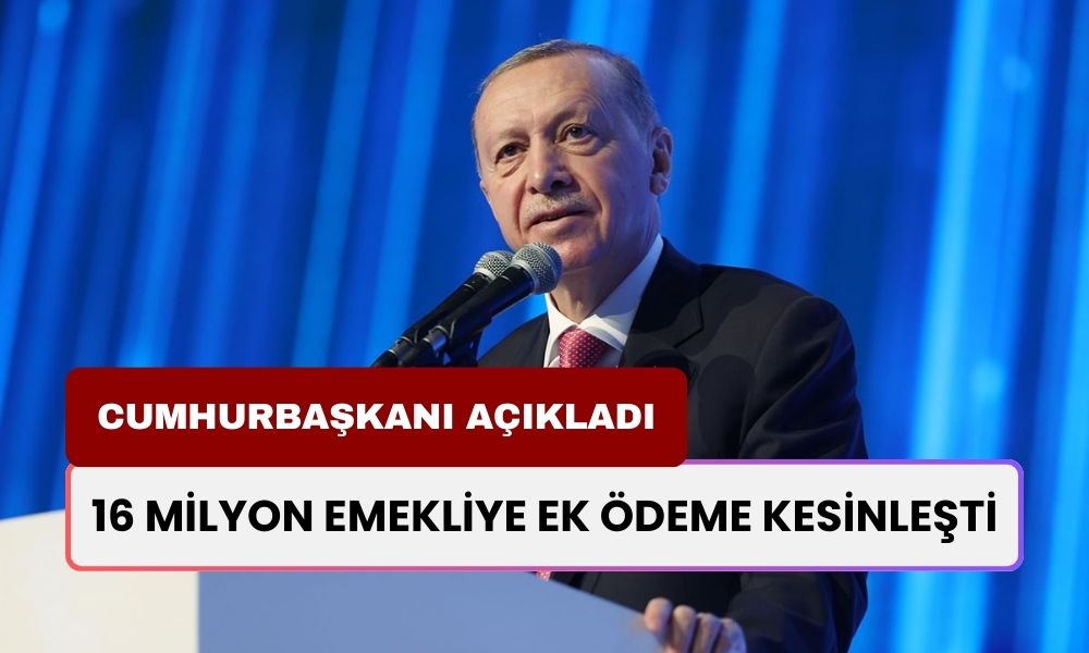 Cumhurbaşkanı Onayladı! 16 Milyon Emekliye Ek Ödeme Kesinleşti! Ne Zaman Yatacak?