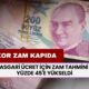 Asgari ücret için zam tahmini yüzde 45'e yükseldi! Ocak ayında rekor zam mı geliyor?