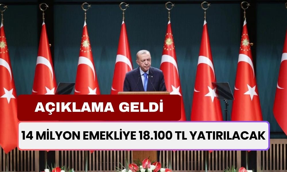 14 Milyon Emekli Maaş Hesaplarına Ödeme Alacak! 18.100 TL Yatırılacak!