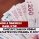 Emekliye ZAMLI EK ÖDEME! Pazartesi 08.30’dan itibaren 21.000 TL yatacak