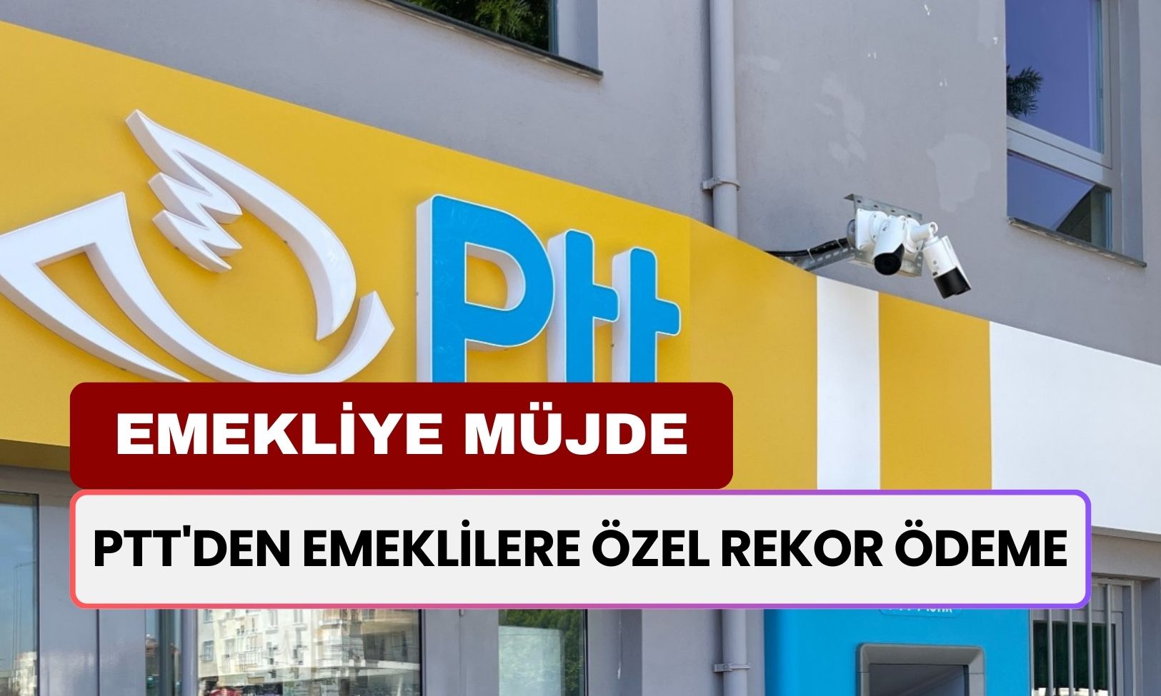 PTT'den Emeklilere Özel Rekor Ödeme! Tamamı Nakit 5.000, 10.000 ve 20.000 TL Destek