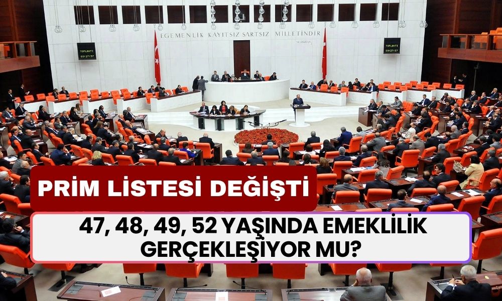 10 Yıl Çalışanlar İçin Prim Listesi Güncelledi! 47, 48, 49, 52 Yaşında Emeklilik Gerçekleşiyor Mu?