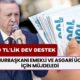 25.000 TL'lik DEV DESTEK! Cumhurbaşkanı Emekli ve Asgari Ücretli İçin Müjdeledi