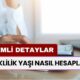 Emeklilik Yaşı Nasıl Hesaplanır? İşte Bilmeniz Gereken Kritik Detaylar