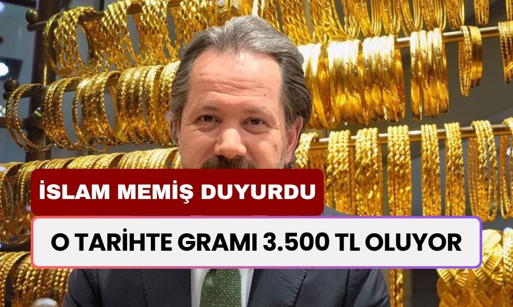 Gram Altını Olan Yaşadı! İslam Memiş Dedi! Gramı 3.500 TL Oluyor