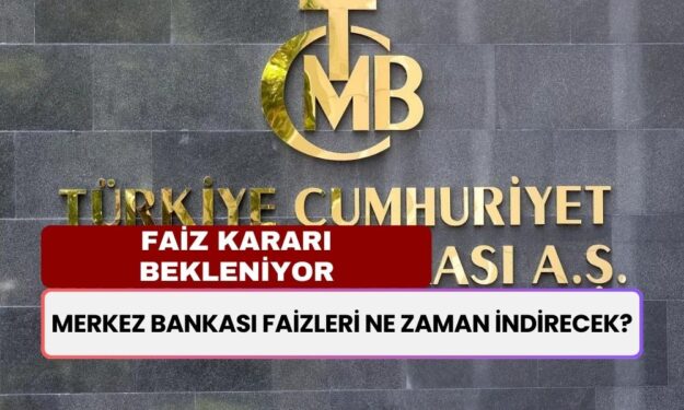 Merkez bankası faizleri ne zaman indirecek? Kredi çekmek için o tarihi bekleyin