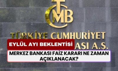 Merkez Bankası Faiz Kararı Ne Zaman Açıklanır? TCMB Eylül Ayı Faiz Beklentisi