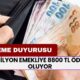 16 Milyon Emeklinin Cebini Dolduracak Müjdeli Haber! Emekliye 8800 TL Ödeme