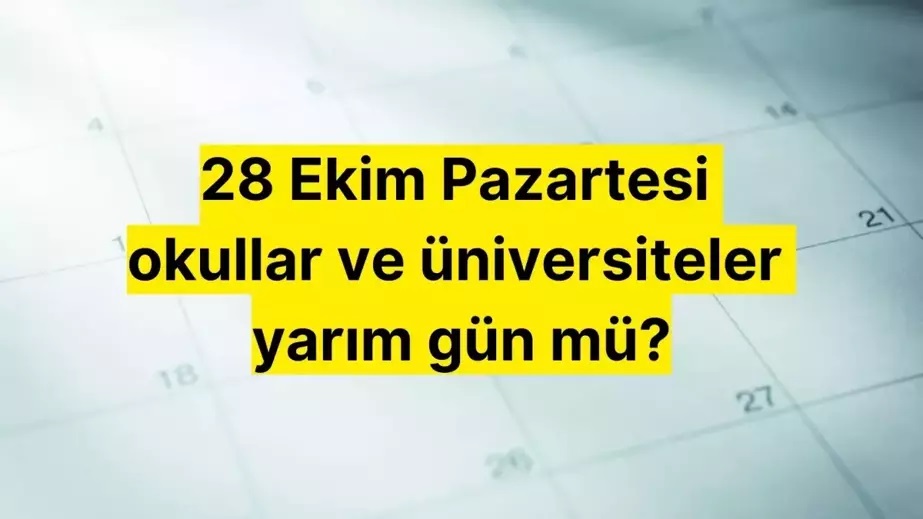 28 Ekim okullar tatil mi? 28 Ekim 2024 Pazartesi okul var mı, ders işlenecek mi?