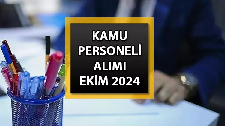 KAMU PERSONELİ ALIMI YAPAN KURUMLAR LİSTESİ VE BAŞVURU TARİHLERİ EKİM 2024: Kamu personel alımı başvuruları ne zaman, nasıl yapılır, hangi kurumlar alım yapıyor? İlanlar yayınlandı: Zabıta, memur, sözleşmeli personel, uzman yardımcısı...