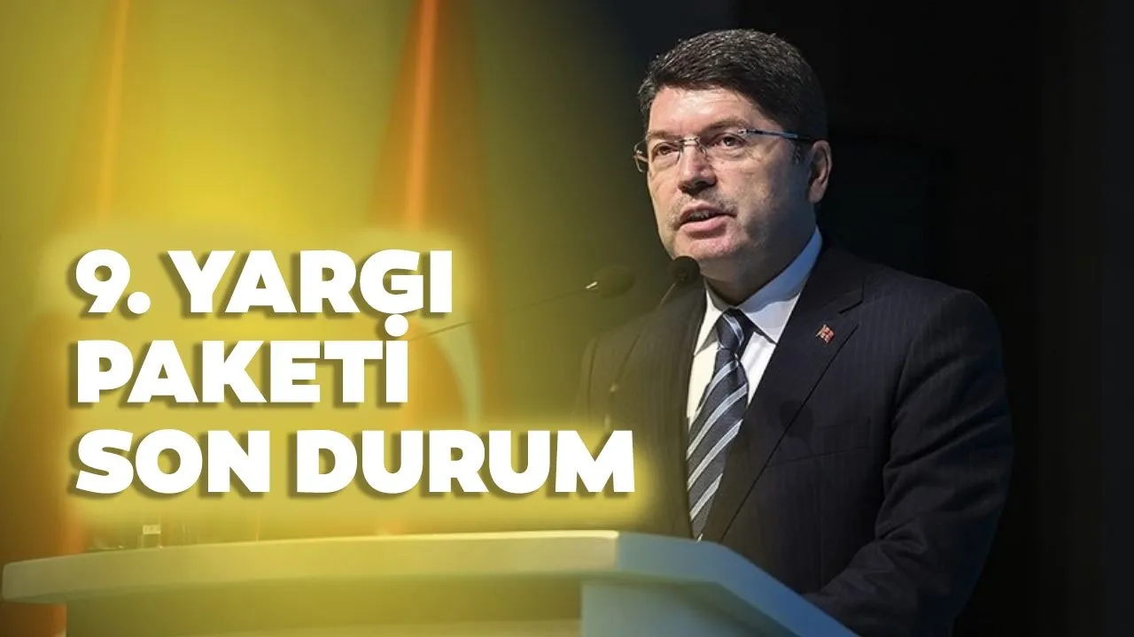 9. YARGI PAKETİ 2024: Meclis’e Geldi Mi? 9. Yargı Paketi maddeleri neler? 9’ncu Yargı Paketi ne zaman çıkar?