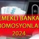 Emekli promosyon 2024 en yüksek hangi banka veriyor? EKİM AYI EMEKLİ BANKA PROMOSYON MİKTARI!