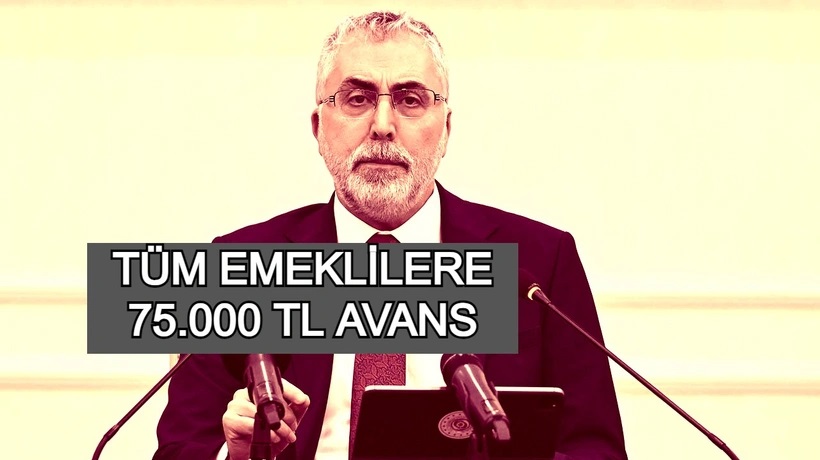 Emeklilerin alayına 6 maaş nakit avans veriliyor! 75.000 TL alabilirsiniz