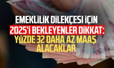 Emeklilik dilekçesini geç verenler yüzde 32 daha az maaş alacak