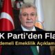 AK Parti’den Flaş Kademeli Emeklilik Açıklaması