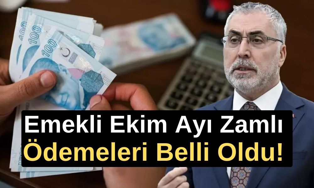 Emekli Ekim Ayı Zamlı Ödemeleri Belli Oldu!