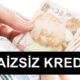 Son dakika haberi: 9 banka vatandaşlara sıfır faizli kredi vermek için kesenin ağzını açtı. Böylece bankaların müşteri çekebilmek adına sunduğu faizsiz kredi ve nakit avans kampanyaları 50.000 TL'ye ulaştı. Peki ihtiyaçlarını gidermek isteyen vatandaşlara can suyu olan 0 faizli kredi kampanyanlarından nasıl faylanabilirsiniz? Hangi banka ne kadar veriyor? İşte detaylar...