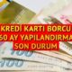 KREDİ KARTI BORCU 60 AY YAPILANDIRMA ŞARTLARI VE TAKVİMİ BİLGİSİ (24 EKİM) || Kredi kartı borcu yapılandırma başvuruları başladı mı, ne zaman yapılacak, taksitlendirme hesaplaması nasıl yapılır?