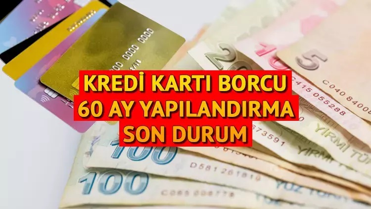 KREDİ KARTI BORCU 60 AY YAPILANDIRMA ŞARTLARI VE TAKVİMİ BİLGİSİ (24 EKİM) || Kredi kartı borcu yapılandırma başvuruları başladı mı, ne zaman yapılacak, taksitlendirme hesaplaması nasıl yapılır?