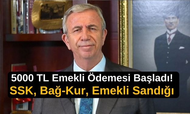 Mansur Yavaş Sözünü Tuttu! 5000 TL Emekli Ödemesi Başladı!