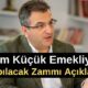 Cem Küçük Emekliye Yapılacak Zammı Açıkladı