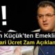 Cem Küçük’ten Emekli ve Asgari Ücret Zam Açıklaması