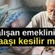 SSK ve Bağkur emeklileri DİKKAT! Çalışan emeklinin maaşı kesilir mi?