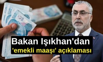 Bakan Işıkhan'dan 'emekli maaşı' açıklaması