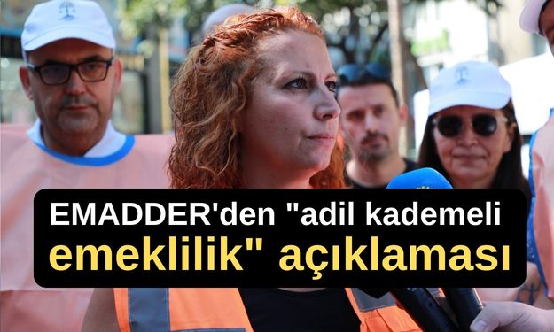 EMADDER'den "adil kademeli emeklilik" açıklaması