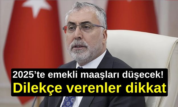 2025'te emekli olanları etkileyecek! Dilekçe verenler dikkat: "Maaşlar azalacak" açıklaması...