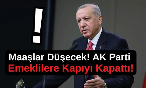 AK Parti Emeklilere Kapıyı Kapattı! Emeklilik Düzenlemesi Reddedildi!