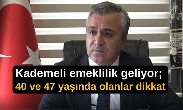 Kademeli emeklilik geliyor; 40 ve 47 yaşında olanlar dikkat