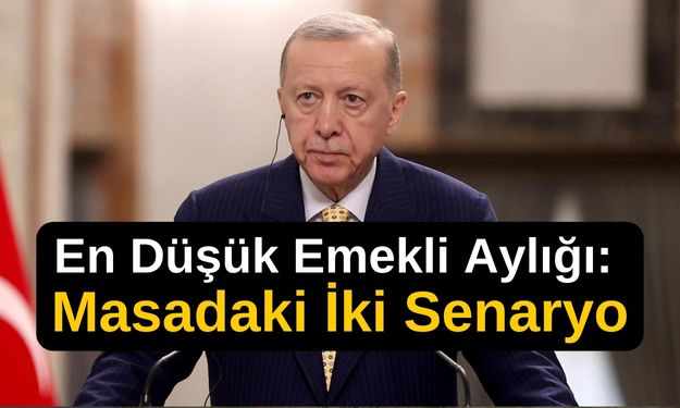 2025 En Düşük Emekli Aylığı: Masadaki İki Senaryo